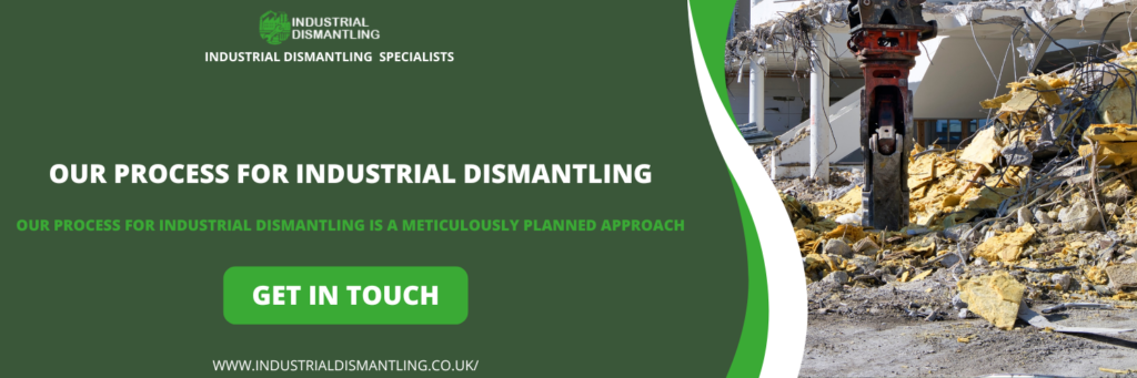 Our Process for Industrial Dismantling